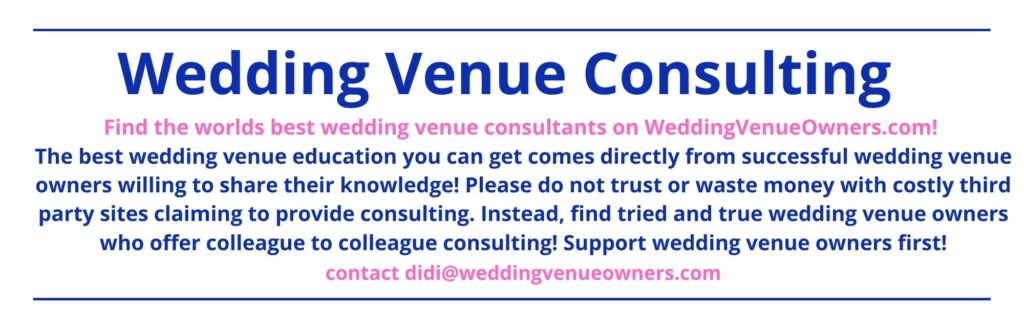 Wedding venue consulting, wedding venue owner consulting, wedding venue coach, wedding venue education