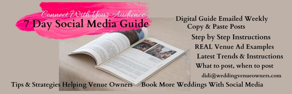 7 Day Social Media Guide, wedding venue owner consulting, wedding venue consulting, wedding venue social media support, wedding venue coach, wedding venue solutions