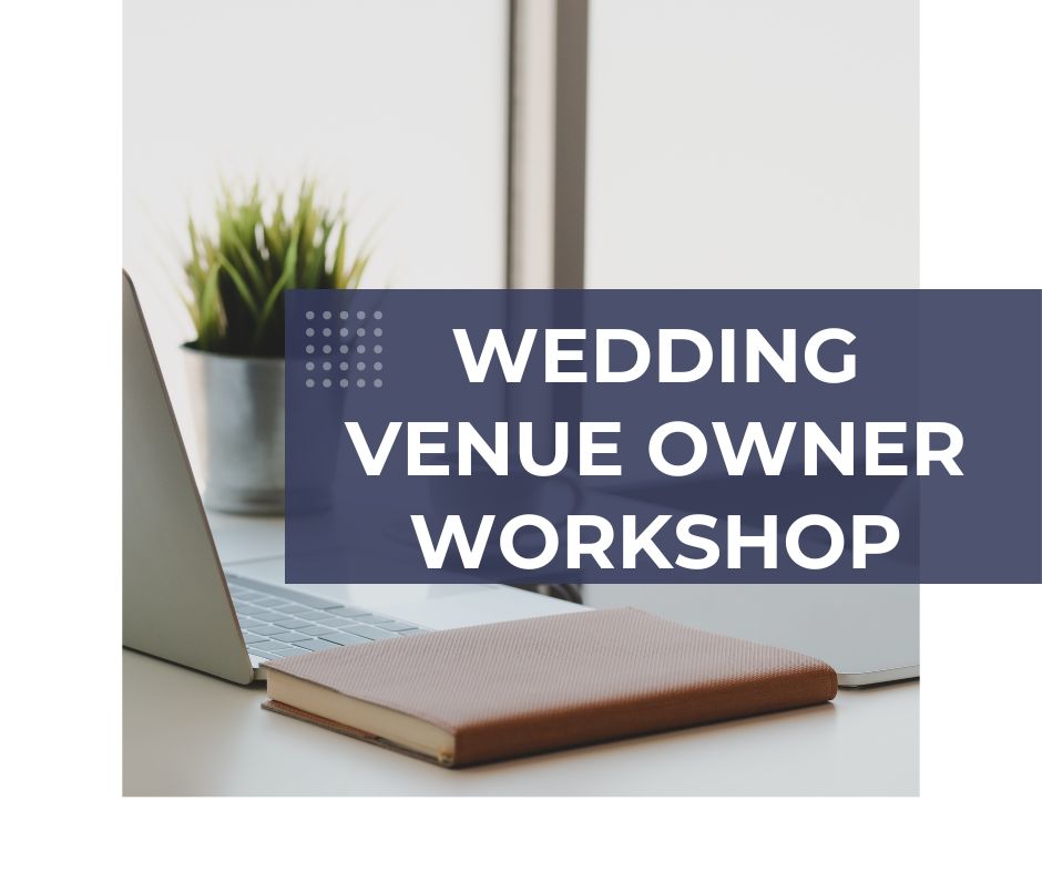 Wedding Venue Workshop, Wedding Venue Owner Education, Wedding Venue Consulting, Wedding Venue Mentor, Wedding Venue Coach