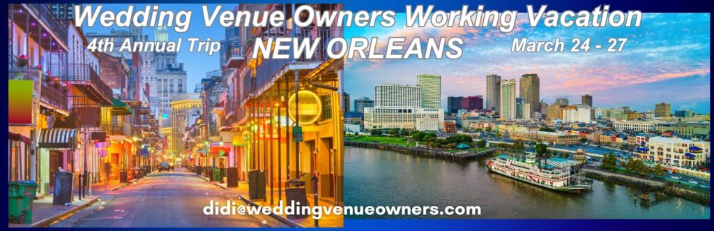 Wedding Venue Owners Working Vacation New Orleans, Texas Wedding Venue Coach, New Orleans Wedding Venue Consulting, Didi Russell, Wedding Venue Expert