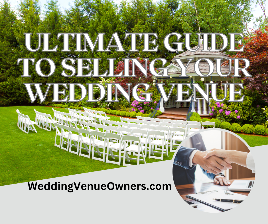 Ultimate Guide To Selling Your wedding venue