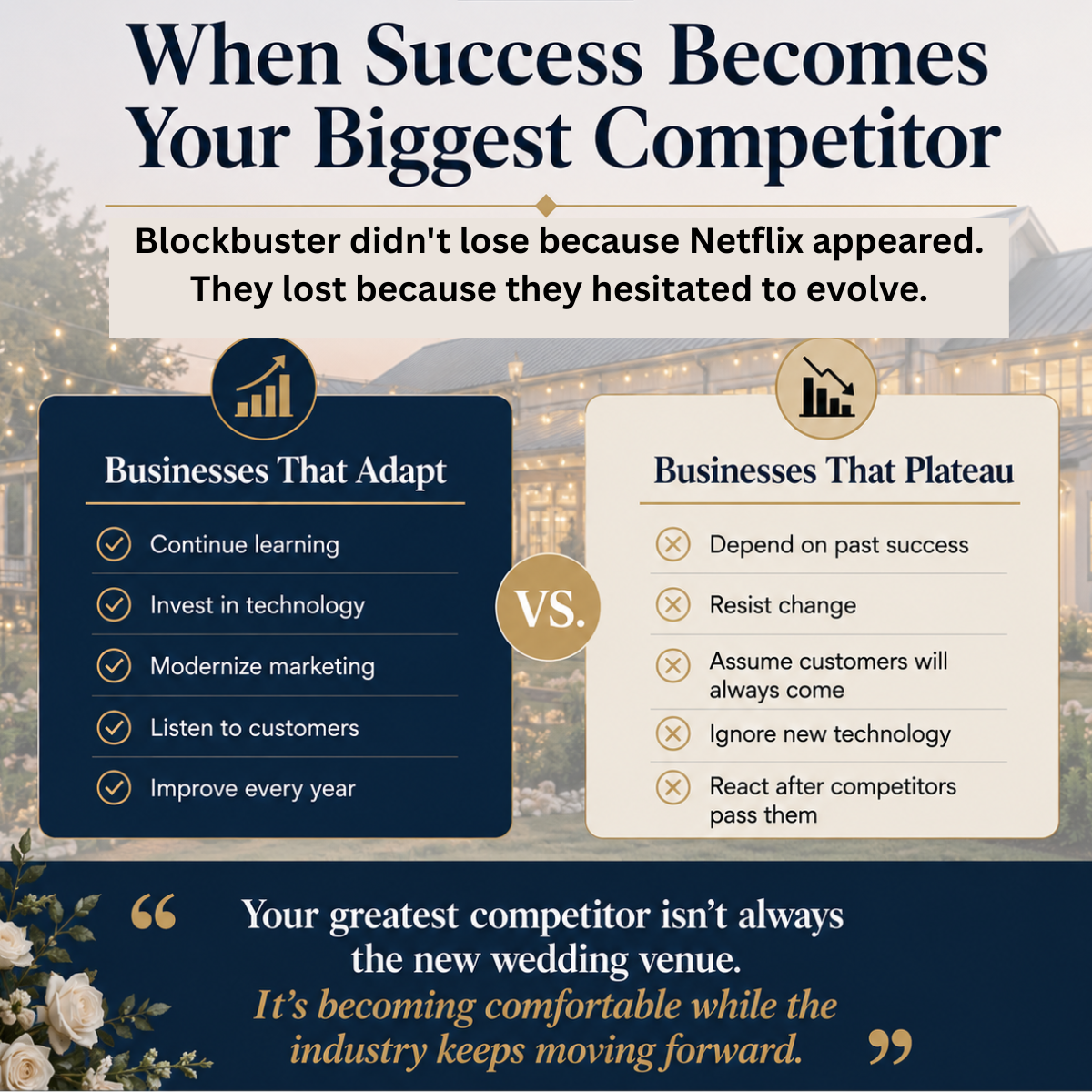 Successful wedding venues can make the mistake of coasting instead of innovating