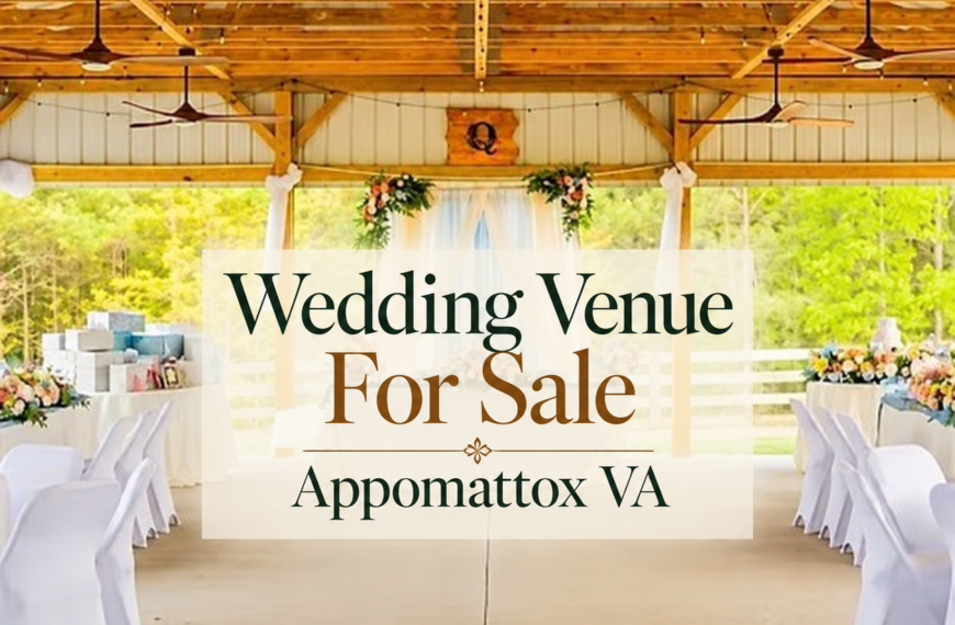 Wedding Venue For Sale in Appomattox Virginia